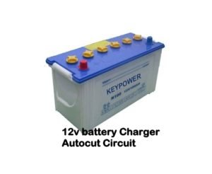 12v battery charger auto cut circuit